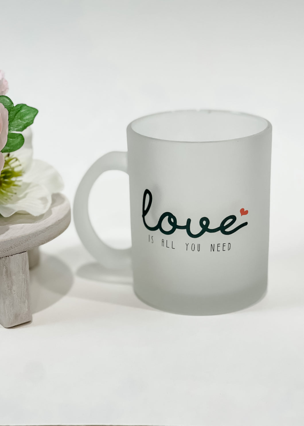 Frosted 11oz Mug- Love is all you need